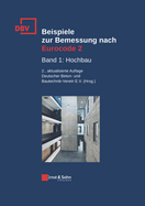 Beispiele zur Bemessung nach Eurocode 2: Band 1: Hochbau