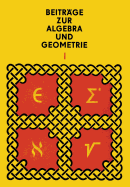 Beitr�ge zur Algebra und Geometrie 1
