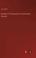 Beitr�ge zur Petrographie der plutonischen Gesteine
