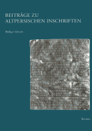 Beitrage Zu Altpersischen Inschriften - Schmitt, Rudiger
