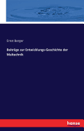 Beitrage Zur Entwicklungs-Geschichte Der Maltechnik