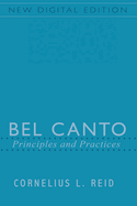 Bel Canto: Principles and Practices
