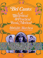 Bel Canto, Theorical and Pratical Method