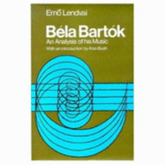 Bela Bartok: An Analysis of His Music