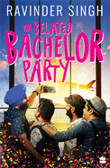 Belated Bachelor Party