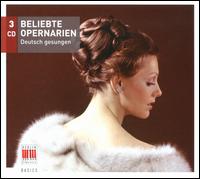 Beliebte Opernarien - Annelies Burmeister (mezzo-soprano); Anneliese Rothenberger (soprano); Anny Schlemm (soprano); Anton de Ridder (tenor);...