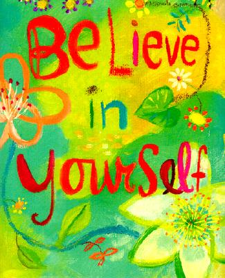 Believe in Yourself - Peter Pauper Press, Inc (Creator)