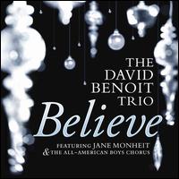 Believe - David Benoit Trio
