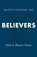 Believers: Faith in Human Nature