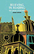 Believing in Reading: Our places of worship