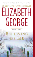 Believing the Lie: A Lynley Novel