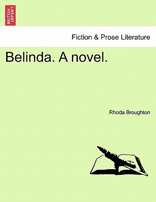 Belinda. a Novel. - Broughton, Rhoda