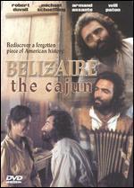 Belizaire the Cajun