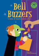 Bell Buzzers: A Book of Knock-Knock Jokes