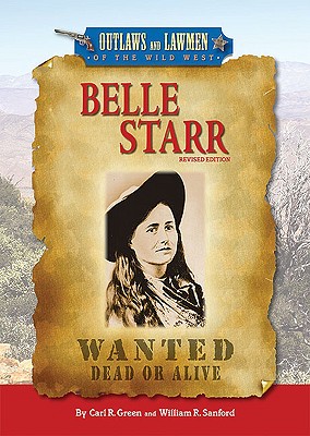 Belle Starr - Green, Carl R, and Sanford, William R