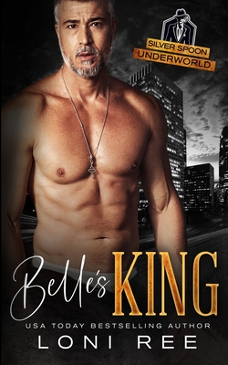 Belle's King - Ree, Loni