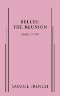 Belles: The Reunion