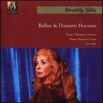 Bellini & Donizetti Heroines - Beverly Sills (soprano); Sonja Draskler (mezzo-soprano); Vienna Academy Choir (choir, chorus); Vienna State Opera Chorus (choir, chorus); Jussi Jalas (conductor)
