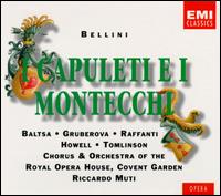 Bellini: I Capuleti e i Montecchi - Agnes Baltsa (vocals); Dano Raffanti (vocals); Edita Gruberov� (vocals); Gwynne Howell (vocals); John Tomlinson (vocals);...