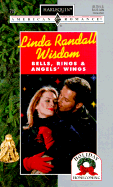 Bells, Rings and Angel's Wings - Wisdom, Linda Randall