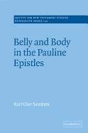 Belly and Body in the Pauline Epistles