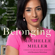 Belonging: A Daughter's Search for Identity Through Loss and Love