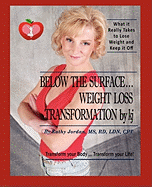 Below the Surface ... Weight Loss Transformation by KJ