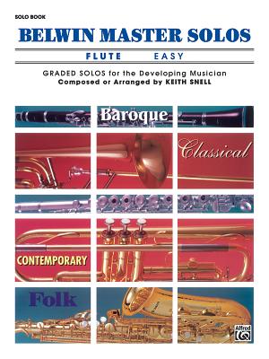 Belwin Master Solos (Flute), Vol 1: Easy - Snell, Keith (Editor)