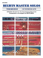 Belwin Master Solos (Trombone), Vol 1: Intermediate