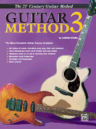 Belwin's 21st Century Guitar Method 3: The Most Complete Guitar Course Available, Book & CD