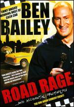Ben Bailey: Road Rage... and Accidental Ornithology