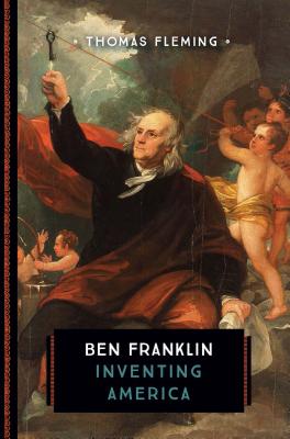 Ben Franklin: Inventing America - Fleming, Thomas