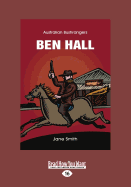 Ben Hall: Australian Bushrangers