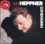 Ben Heppner Sings Lohengrin