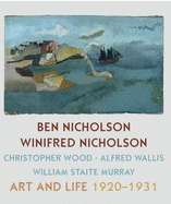Ben Nicholson and Winifred Nicholson: Art and Life