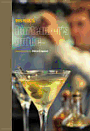 Ben Reed's Bartender's Guide - Reed, Ben, and Lingwood, William (Photographer)