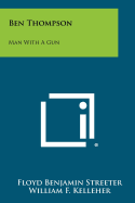 Ben Thompson: Man With A Gun