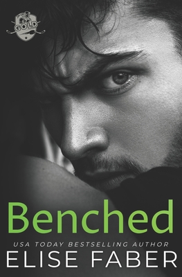 Benched - Faber, Elise