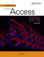 Benchmark Series: Microsoft� Access 2016 Level 2: Text with physical eBook code