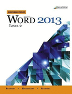 Benchmark Series: Microsoft� Word 2013 Level 2: Text with data files CD