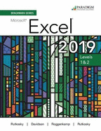 Benchmark Series: Microsoft Excel 2019 LevelS 1 & 2: Text + Review and Assessments Workbook
