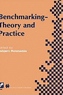 Benchmarking -- Theory and Practice