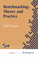 Benchmarking - Theory and Practice