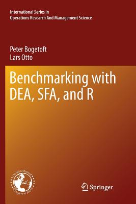 Benchmarking with DEA, SFA, and R - Bogetoft, Peter, and Otto, Lars