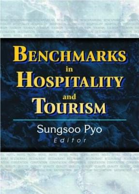 Benchmarks in Hospitality and Tourism - Pyo, Sungsoo