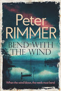 Bend with the Wind