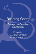 Bending Genre: Essays on Creative Nonfiction