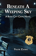 Beneath A Weeping Sky