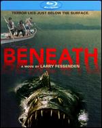 Beneath [Blu-ray] - Larry Fessenden