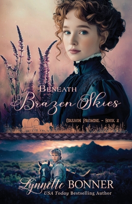 Beneath Brazen Skies - Bonner, Lynnette